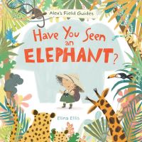 Book Cover for Have You Seen an Elephant? by Elina Ellis