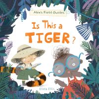Book Cover for Is This a Tiger? by Elina Ellis