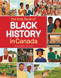 Book Cover for The Kids Book of Black History in Canada by Rosemary Sadlier