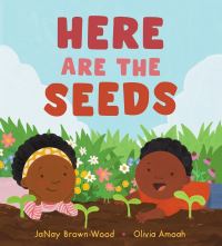 Book Cover for Here Are the Seeds by JaNay BrownWood