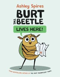Book Cover for Burt the Beetle Lives Here! by Ashley Spires