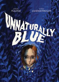 Book Cover for Unnaturally Blue by Dorson Plourde