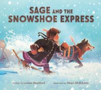 Book Cover for Sage and the Snowshoe Express by Louise Bradford
