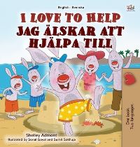 Book Cover for I Love to Help (English Swedish Bilingual Book for Kids) by Shelley Admont, Kidkiddos Books