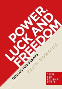 Book Cover for Power, Luck and Freedom by Keith M Dowding
