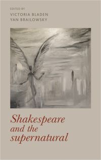 Book Cover for Shakespeare and the Supernatural by Victoria Bladen, Yan Brailowsky