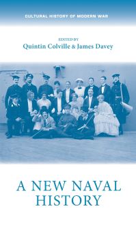 Book Cover for A New Naval History by James Davey, Quintin Colville