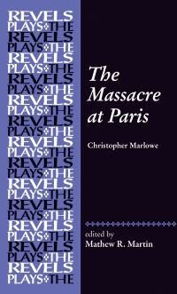 Book Cover for The Massacre at Paris by Christopher Marlowe