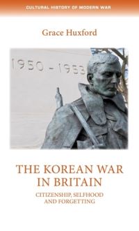 Book Cover for The Korean War in Britain by Grace Huxford