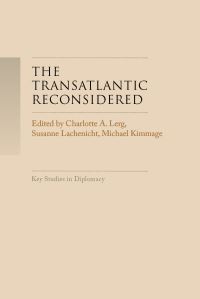 Book Cover for The TransAtlantic Reconsidered by Charlotte A Lerg, Susanne Lachenicht, Michael Kimmage
