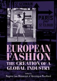 Book Cover for European Fashion by Regina Lee Blaszczyk, Véronique Pouillard