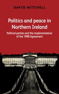 Book Cover for Politics and Peace in Northern Ireland by David Mitchell