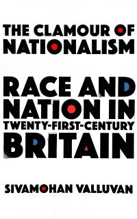 Book Cover for The Clamour of Nationalism by Sivamohan Valluvan