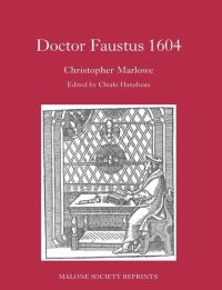 Book Cover for Doctor Faustus, 1604 by Christopher Marlowe, Christopher Marlowe, Malone Society