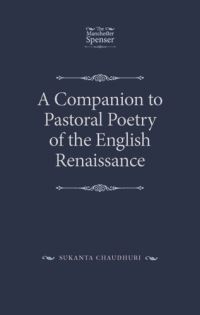 Book Cover for A Companion to Pastoral Poetry of the English Renaissance by Sukanta Chaudhuri