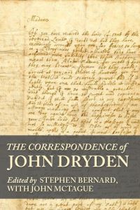 Book Cover for The Correspondence of John Dryden by Stephen Bernard, John McTague