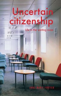 Book Cover for Uncertain Citizenship by AnneMarie Fortier