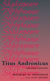 Book Cover for Titus Andronicus by Michael D Friedman, Alan C Dessen