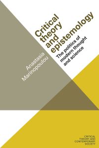 Book Cover for Critical Theory and Epistemology by A Marinopoulou
