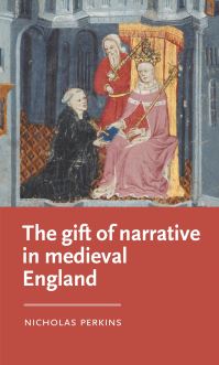 Book Cover for The Gift of Narrative in Medieval England by Nicholas Perkins