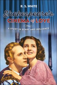 Book Cover for Shakespeare's Cinema of Love by R S White