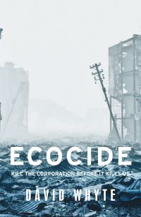 Book Cover for Ecocide by David Whyte