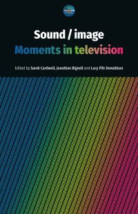 Book Cover for Sound/image by Sarah Cardwell, Jonathan Bignell, Lucy Fife Donaldson