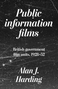 Book Cover for Public Information Films by Alan Harding