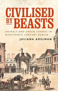 Book Cover for Civilised by Beasts by Juliana Adelman