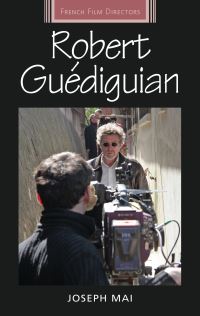 Book Cover for Robert Guédiguian by Joseph Mai