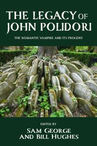 Book Cover for The Legacy of John Polidori by Sam George, Bill Hughes