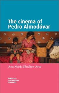 Book Cover for The Cinema of Pedro Almodóvar by Ana María SánchezArce