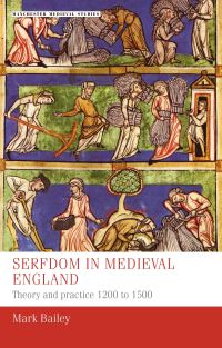 Book Cover for Serfdom in Medieval England by Mark Bailey