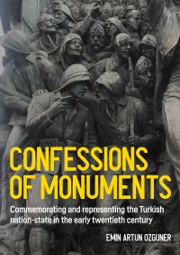 Book Cover for Confessions of Monuments by Emin Artun Ozguner