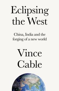 Book Cover for Eclipsing the West by Vince Cable