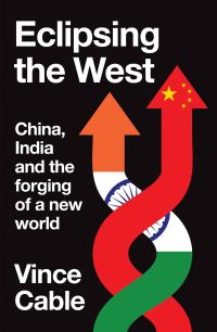 Book Cover for Eclipsing the West by Vince Cable