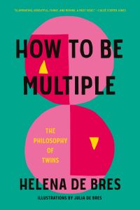 Book Cover for How to Be Multiple by Helena De Bres