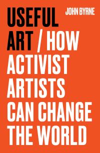 Book Cover for Useful Art by John Byrne