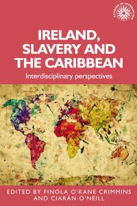 Book Cover for Ireland, Slavery and the Caribbean by Finola OKane, Ciaran ONeill