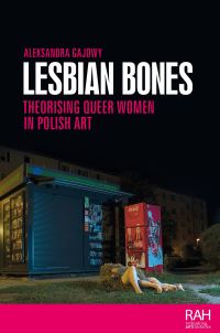 Book Cover for Lesbian Bones by Aleksandra Gajowy