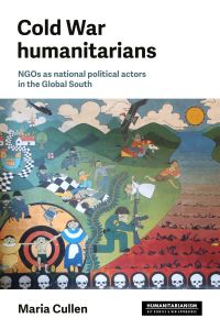 Book Cover for Cold War Humanitarians by Maria Cullen