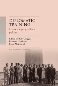 Book Cover for Diplomatic Training by Ruth Craggs, Jonathan Harris, Fiona McConnell