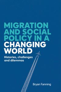 Book Cover for Migration and Social Policy in a Changing World by Bryan Fanning