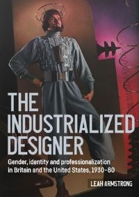Book Cover for 'The Industrialized Designer' by Leah Armstrong