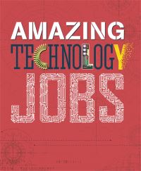 Book Cover for Amazing Technology Jobs by Colin Hynson