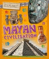Book Cover for Mayan Civilisation by Izzi Howell