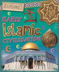 Book Cover for Early Islamic Civilisation by Izzi Howell