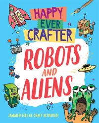 Book Cover for Robots and Aliens by Annalees Lim