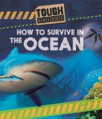 Book Cover for How to Survive in the Ocean by Louise Spilsbury
