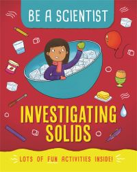 Book Cover for Investigating Solids by Jacqui Bailey